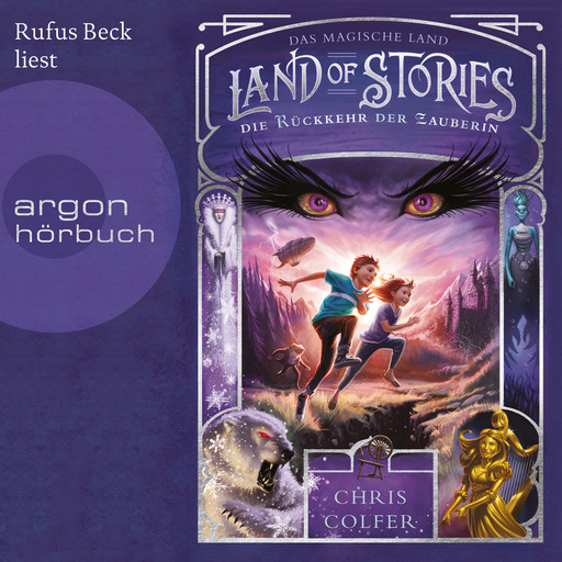 Die Rückkehr der Zauberin - Land of Stories - Das magische Land 2 (Ungekürzte Lesung), Chris Colfer