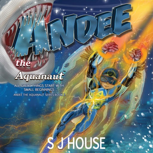 Andee the Aquanaut, S.J. House