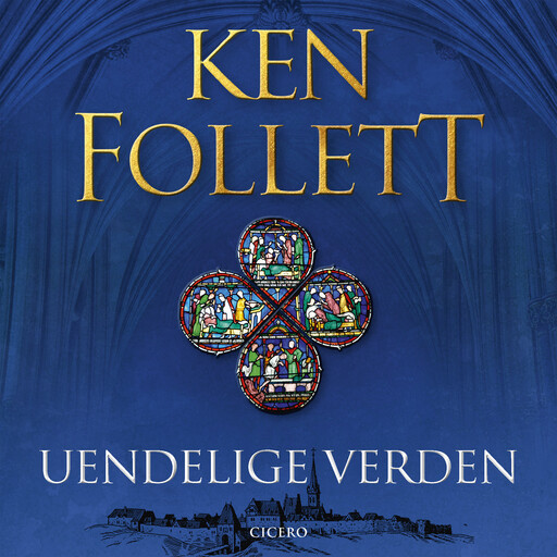 Uendelige verden, Ken Follett
