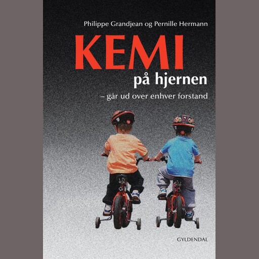 Kemi på hjernen, Pernille Hermann, Philippe Grandjean