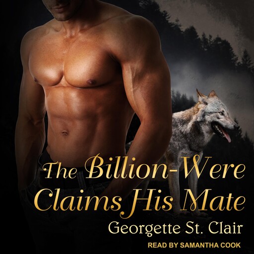 The Billion-Were Claims His Mate, Georgette St. Clair