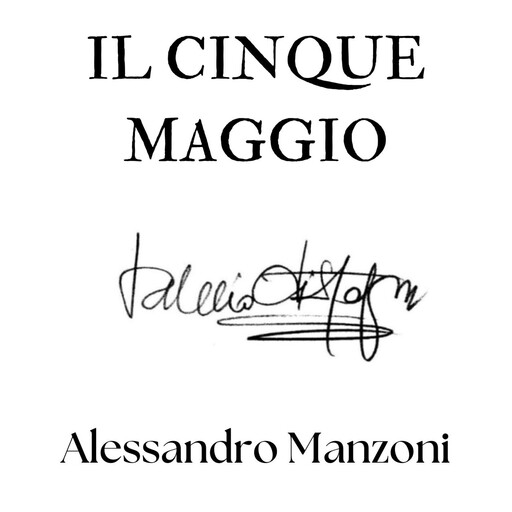 Il cinque maggio, Alessandro Manzoni