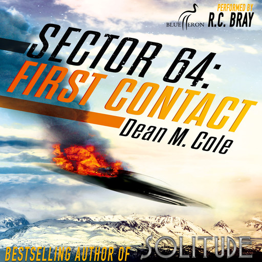 Sector 64: First Contact: A Sector 64 Prequel Novella, Dean M. Cole