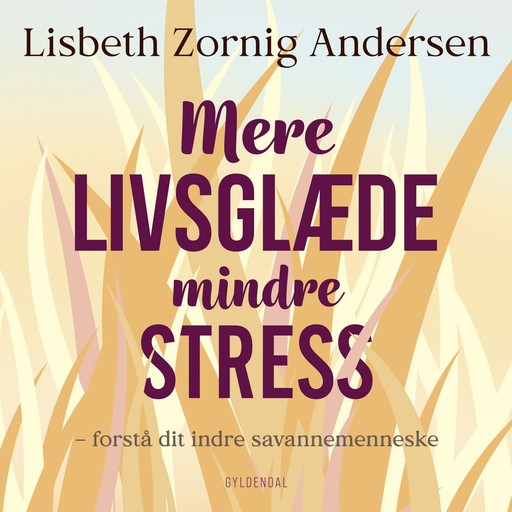 Mere livsglæde mindre stress, Lisbeth Zornig Andersen