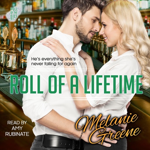 Roll of a Lifetime, Melanie Greene