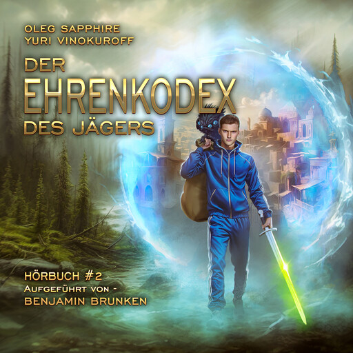 Der Ehrenkodex des Jägers (Buch 2), Oleg Sapphire, Yuri Vinokuroff