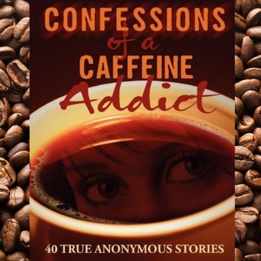 Confessions of a Caffeine Addict, Marina Kushner