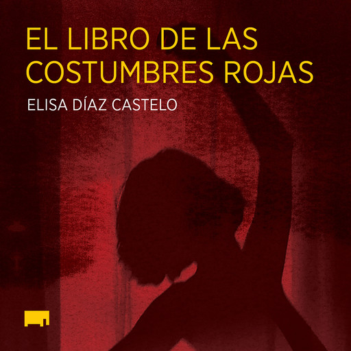 El libro de las costumbres rojas, Elisa Díaz Castelo