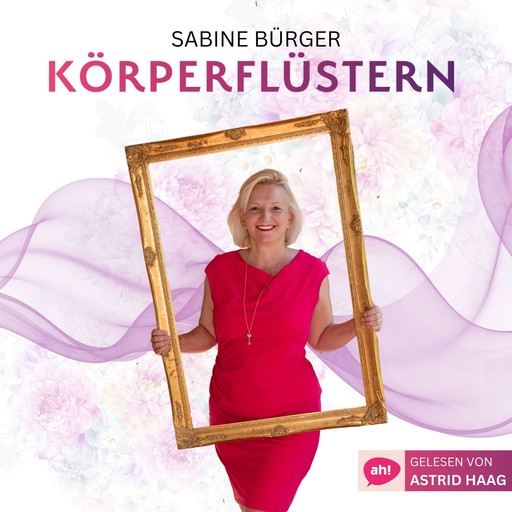 Körperflüstern - Du bist pure Magie! (ungekürzt), Sabine Bürger