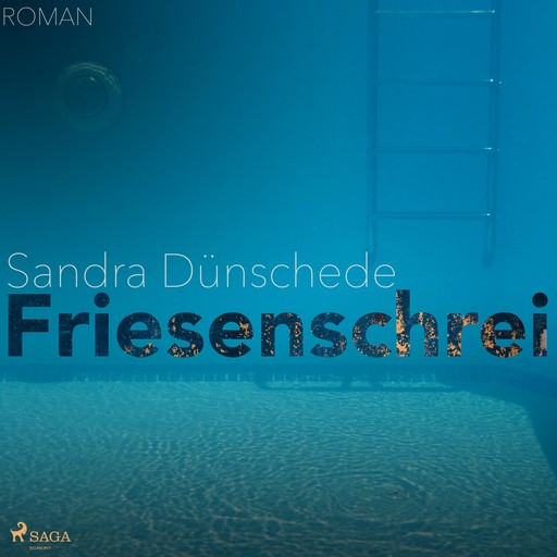 Friesenschrei (Ungekürzt), Sandra Dünschede