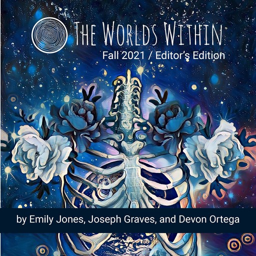 Fall 2021/Editor's Edition, Emily Jones, Devon Ortega, Joseph Graves
