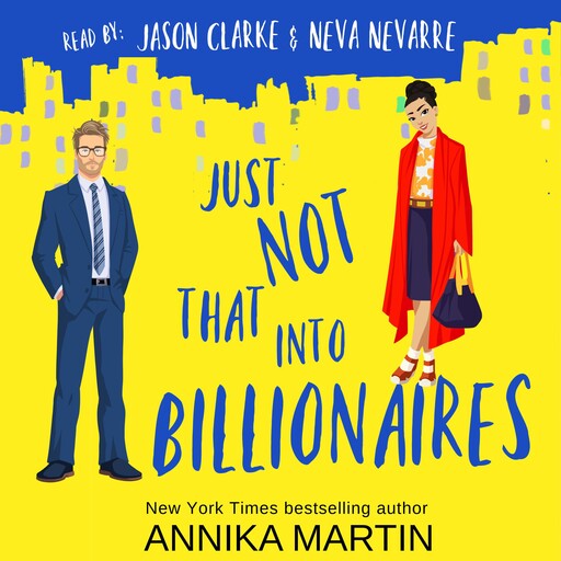 Just Not That Into Billionaires, Annika Martin