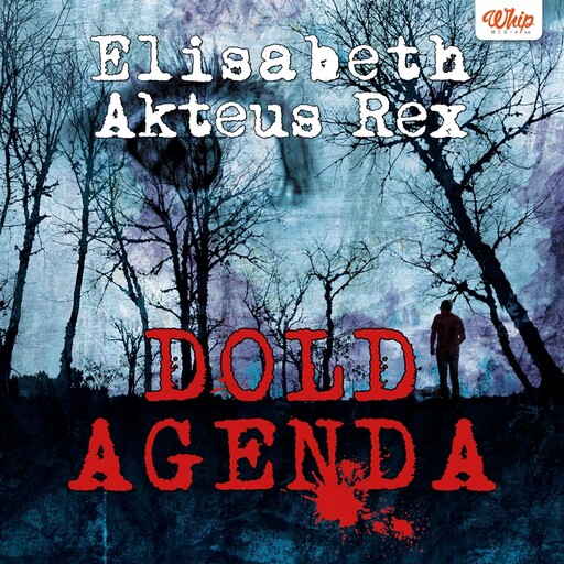Dold agenda, Elisabeth Akteus Rex