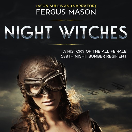 Night Witches, Fergus Mason