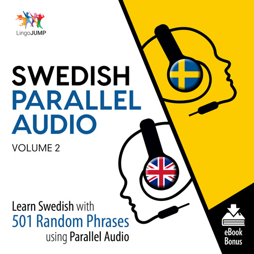 Swedish Parallel Audio - Learn Swedish with 501 Random Phrases using Parallel Audio - Volume 2, Lingo Jump