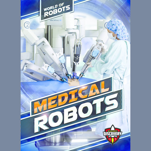 Medical Robots, Elizabeth Noll