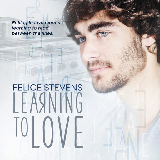 Learning to Love, Felice Stevens