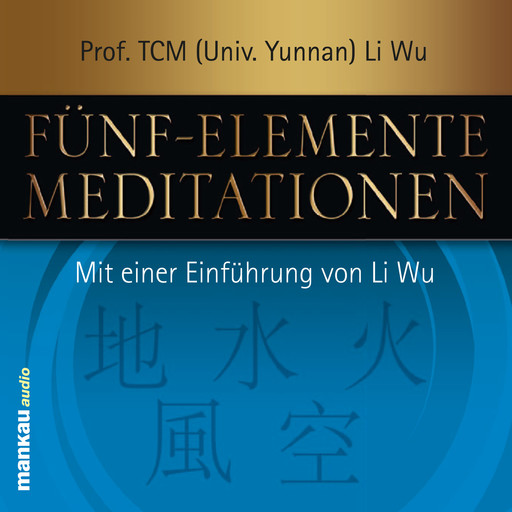 Fünf-Elemente-Meditationen, Li Wu