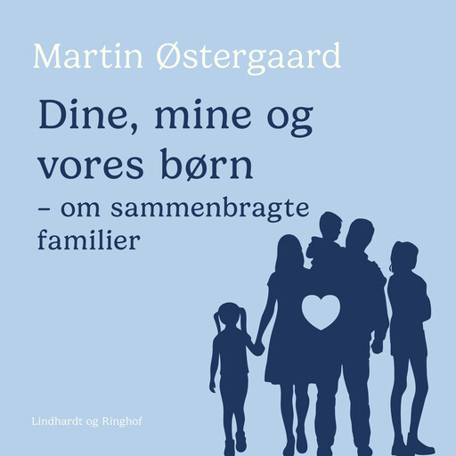 Dine, mine og vores børn, Martin Østergaard