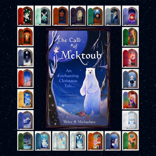 The Call of Mektoub: An Enchanting Christmas Tale, Helen S. Michaelsen