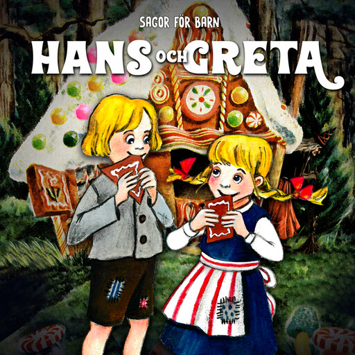 Hans och Greta, Josefin Götestam, Staffan Götestam