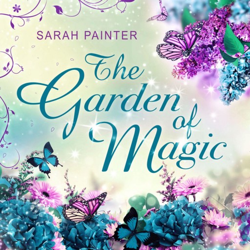 The Garden of Magic, Sarah Painter