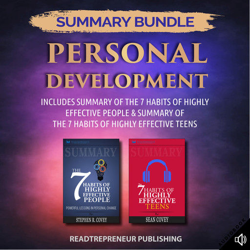 Summary Bundle: Personal Development | Readtrepreneur Publishing: Includes Summary of The 7 Habits of Highly Effective People & Summary of The 7 Habits of Highly Effective Teens, Readtrepreneur Publishing