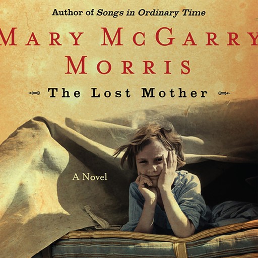 The Lost Mother, Mary McGarry Morris