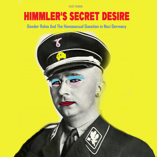 Himmler's Secret Desire, Davis Truman