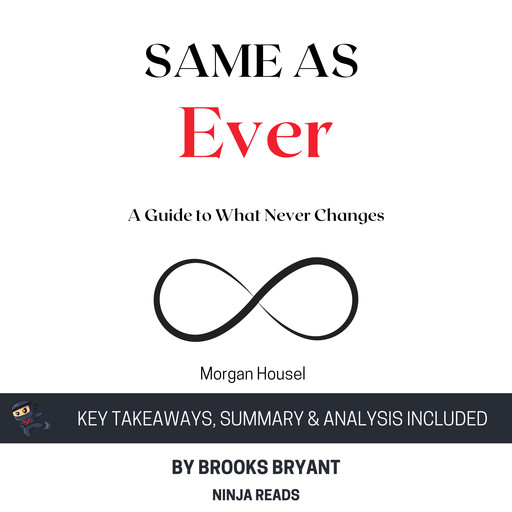 Summary: Same as Ever, Brooks Bryant