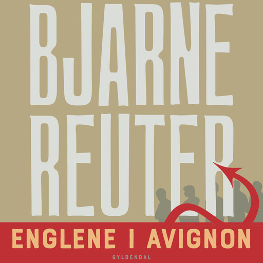 Englene i Avignon, Bjarne Reuter