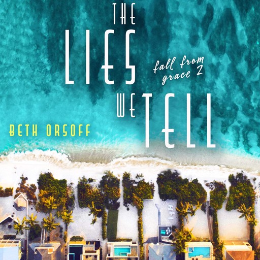 The Lies We Tell, Beth Orsoff