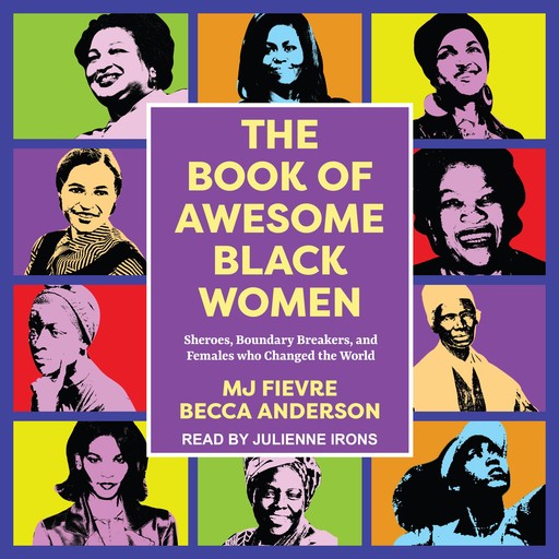 The Book of Awesome Black Women, Becca Anderson, M.J. Fievre