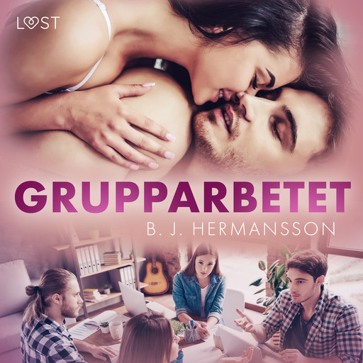 Grupparbetet - erotisk novell, B.J. Hermansson
