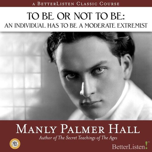 To Be or Not to Be, Manly Hall
