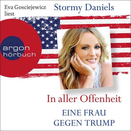 In aller Offenheit - Eine Frau gegen Trump (Ungekürzte Lesung), Stormy Daniels, Kevin Carr O'Leary