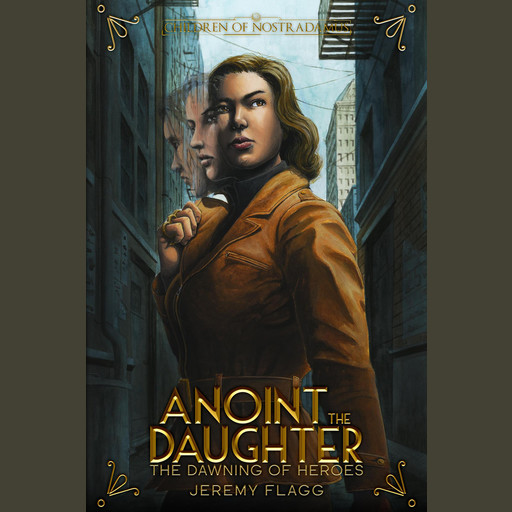Anoint the Daughter, Jeremy Flagg