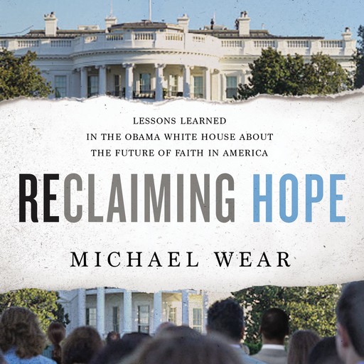 Reclaiming Hope, Michael R. Wear