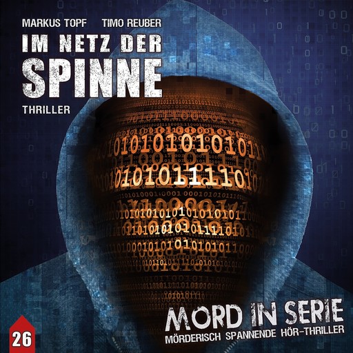 Mord in Serie, Folge 26: Im Netz der Spinne, Markus Topf, Timo Reuber