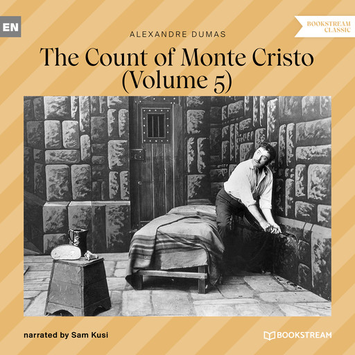 The Count of Monte Cristo - Volume 5 (Unabridged), Alexander Dumas