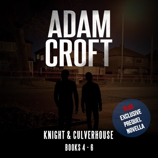 Knight & Culverhouse Box Set - Books 4-6, Adam Croft