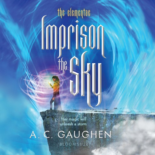 Imprison the Sky, A.C.Gaughen