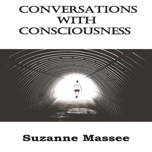 Conversations with Consciousness, Suzanne Massee