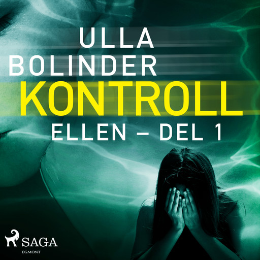 Kontroll - Ellen - del 1, Ulla Bolinder
