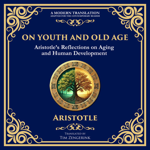 On Youth and Old Age, Aristotle, Tim Zengerink