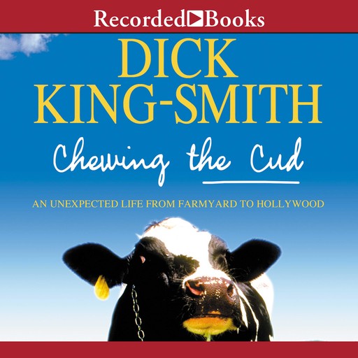 Chewing the Cud, Dick King-Smith