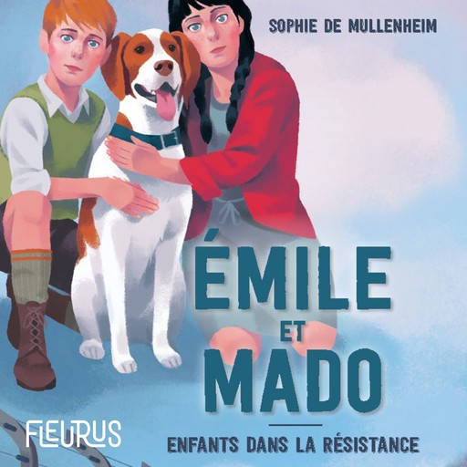 Emile et Mado. Enfants dans la Résistance., Sophie de Mullenheim
