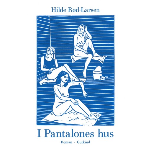 I Pantalones hus, Hilde Rød-Larsen