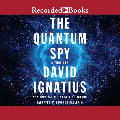 The Quantum Spy, David Ignatius