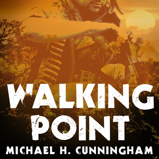 Walking Point, Michael Cunningham